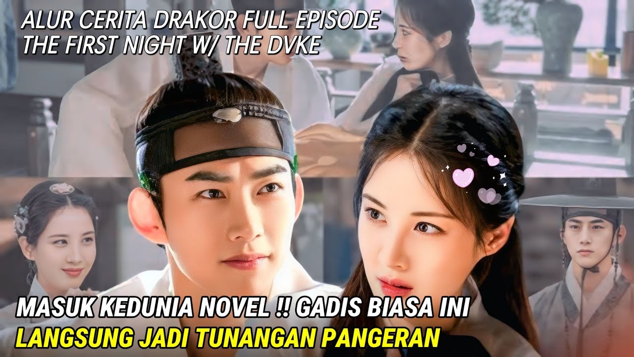 KETIKA WANITA INI MASUK KEDALAM CERITA NOVEL || alur cerita drakor romantis 2025