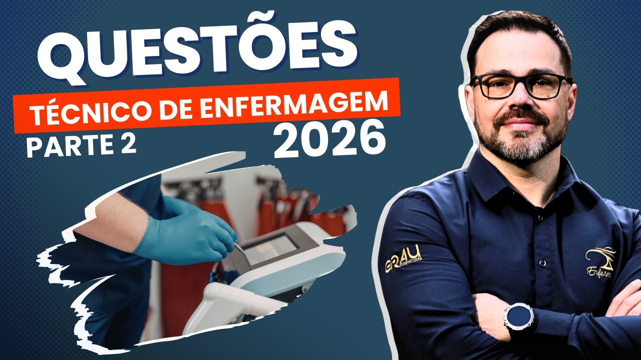 QUESTÕES DE TÉCNICO DE ENFERMAGEM PARTE 2