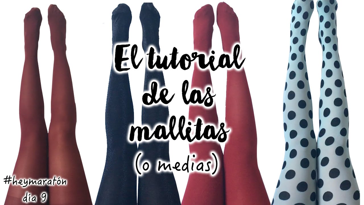 El Tutorial de las Mallitas o Medias | Hey Luz Isabel