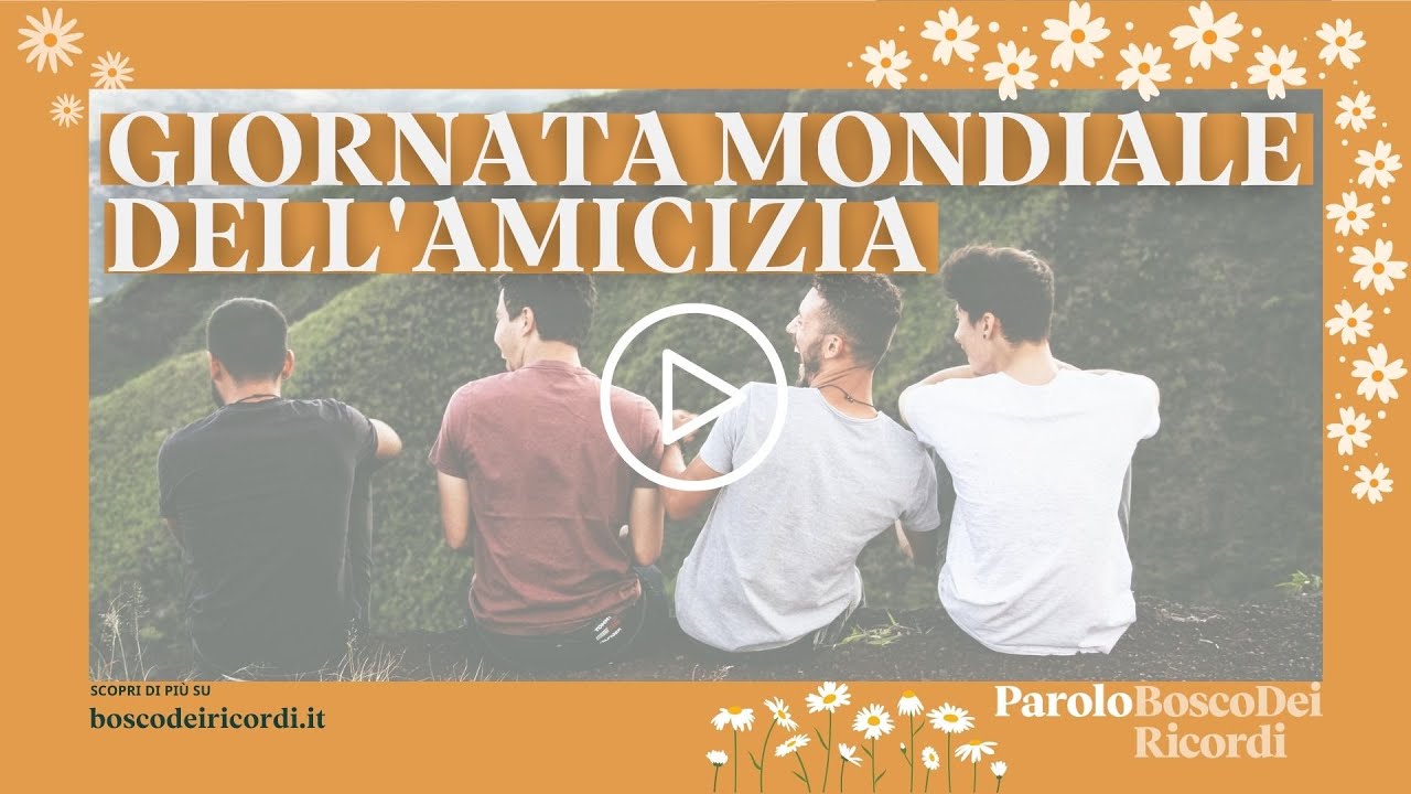 Parolo Bosco dei Ricordi_ Giornata Mondiale dell'amicizia 🌻🌼