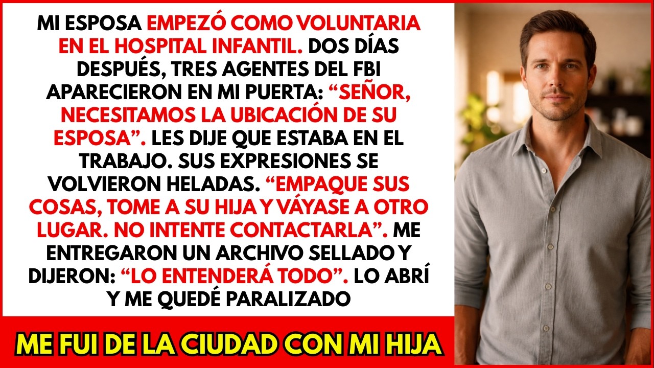 Mi esposa trabaja en un hospital infantil… el FBI apareció diciendo que nunca podría volver a casa.