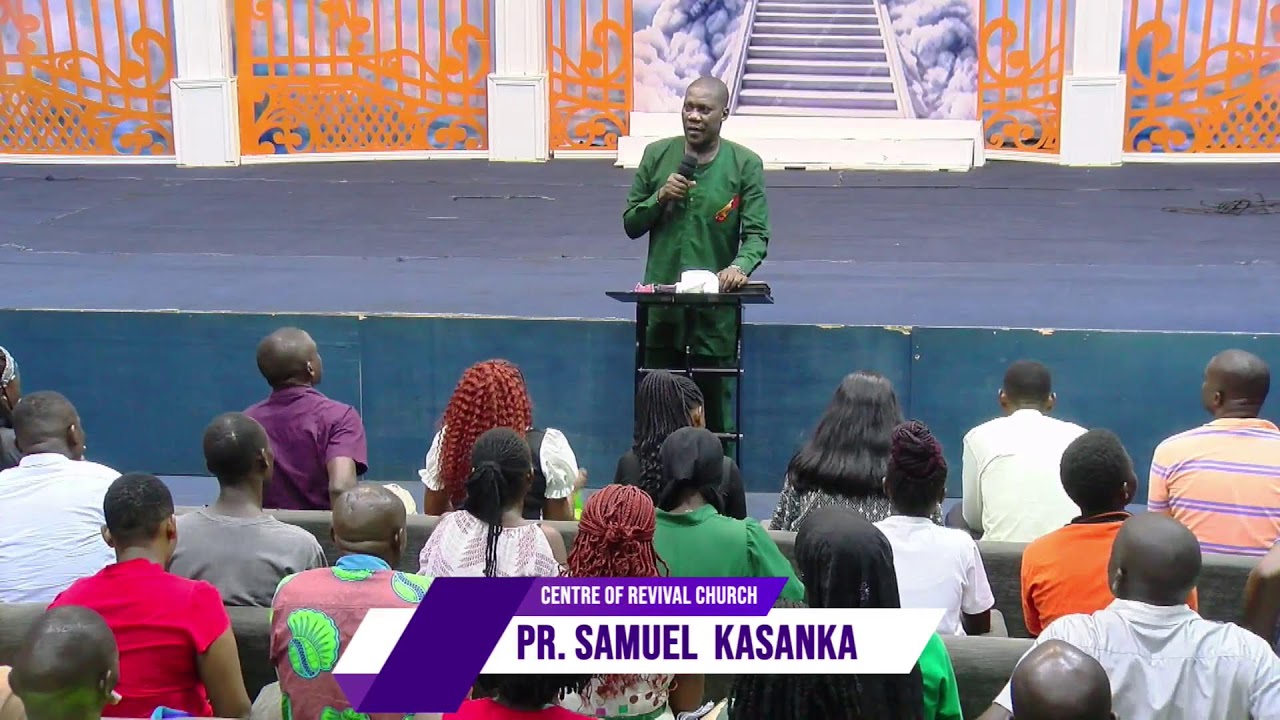 PASTOR SAMUEL KASANKA - LIVE