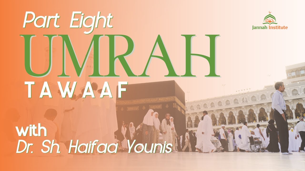 Umrah 2023 - Step Eight:  Tawaaf