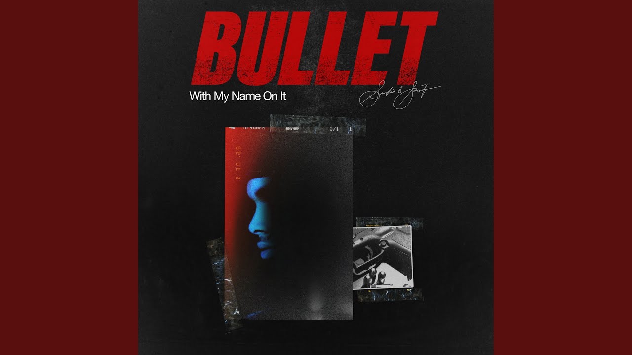 Bullet With My Name On It