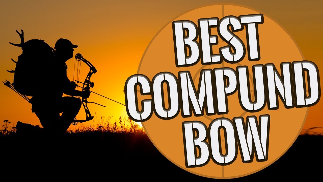 Compound Bow: Best Compound Bows 2019 - TOP 10