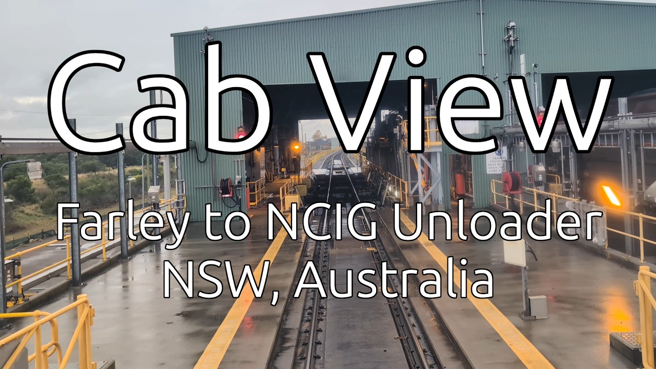 Cab View - Farley to NCIG (Kooragang) August 2025