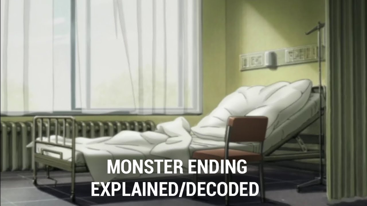 Monster Anime Ending Explained/Decoded