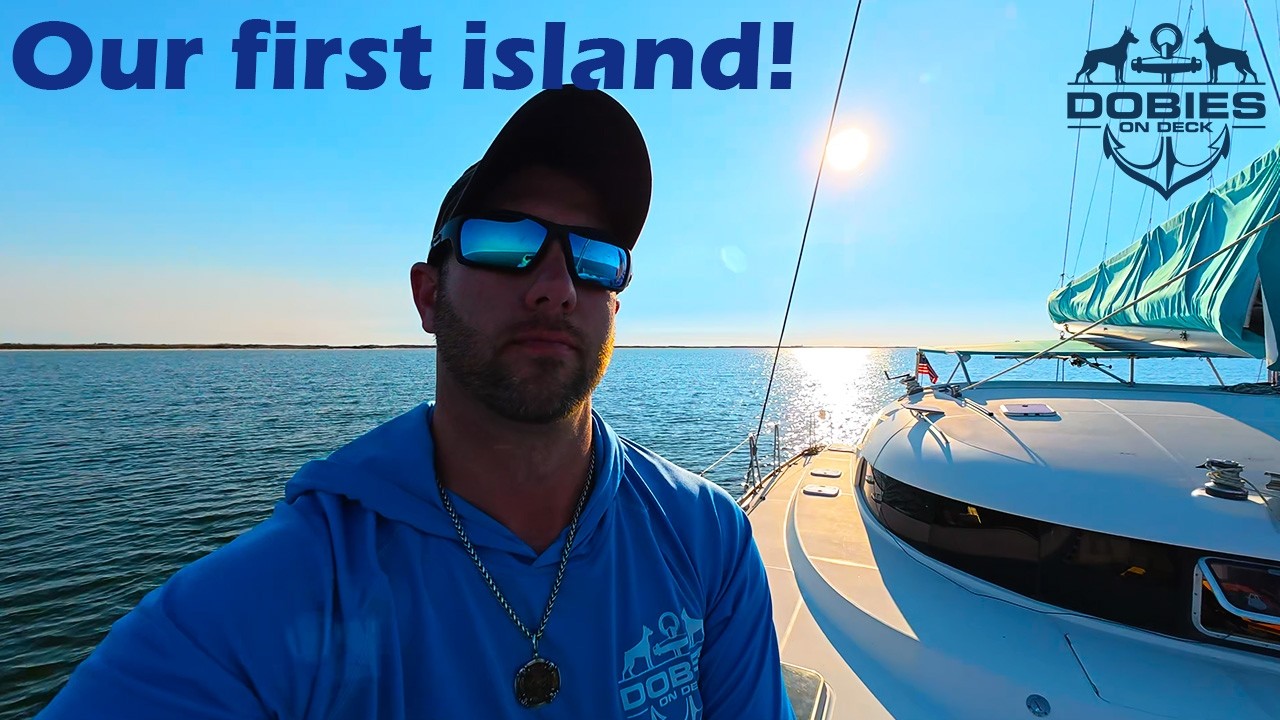 Dobies on Deck  - Our first island anchorage!