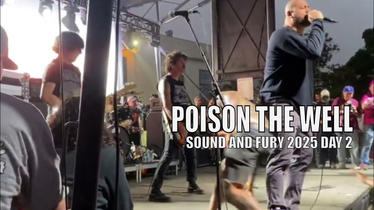 Poison the Well Returns | Metalcore Legends Live at Sound & Fury 2025 (Full Set – Day 2)