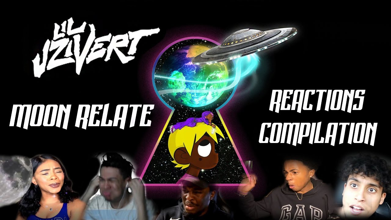 LilUziVert - Moon Relate   *REACTIONS COMPILATION* [ETERNAL ATAKE - LUVvs.THEWORLD2]