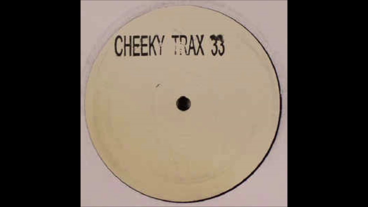 Cheeky Trax 33 - Son Of A Gun