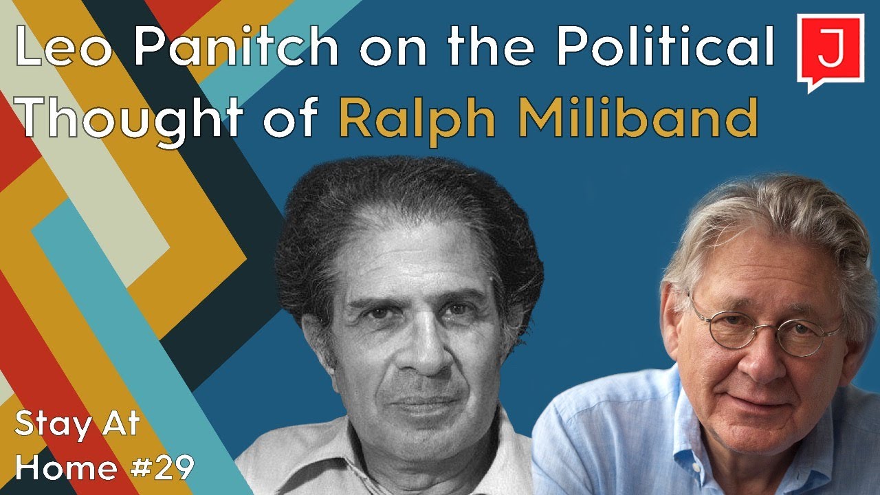Leo Panitch on the Political Thought of Ralph Milliband