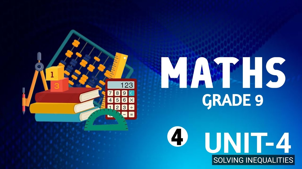 Maths grade 9 unit 4|| Solving inequalitys ____part 4_____Mpice Ethiopia 