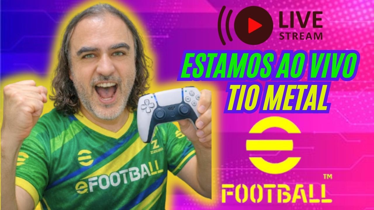 LIVE STREAM EFOOTBALL 26  NA BRISA DO EFOOTBALL E NA RESENHA  COM O CHAT