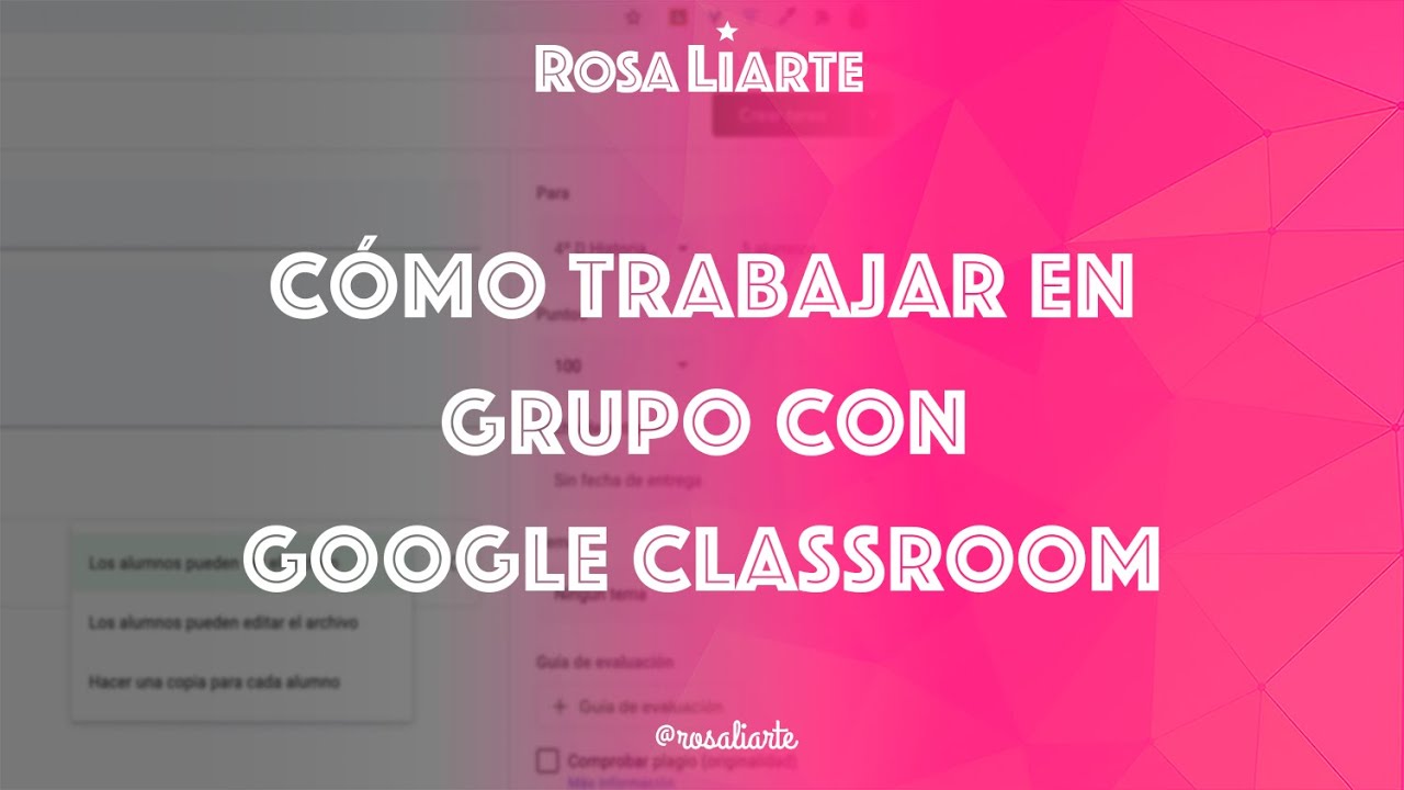 Cómo trabajar en grupo con Google Classroom