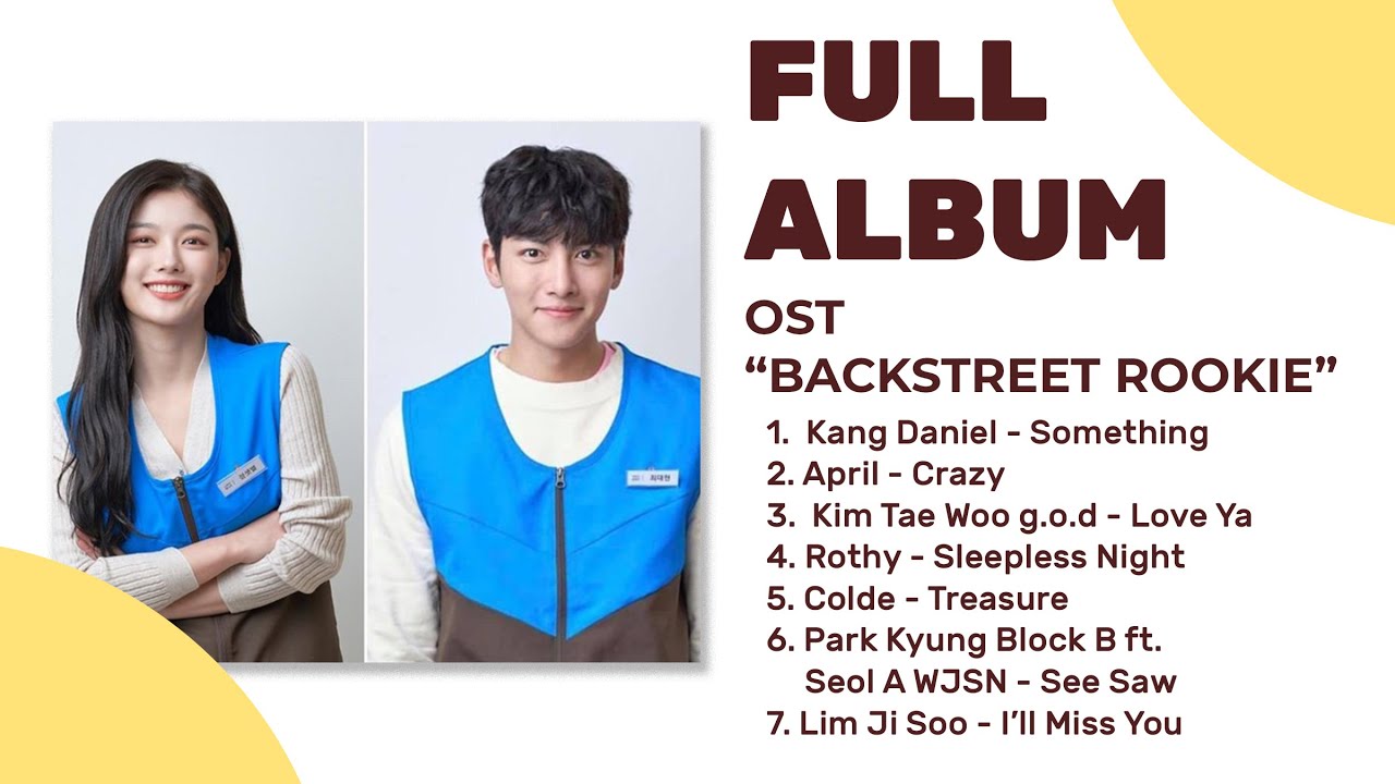 💛💛💛 [UPDATE FULL ALBUM PLAYLIST] OST. Drama Korea BACKSTREET ROOKIE Part 1-7