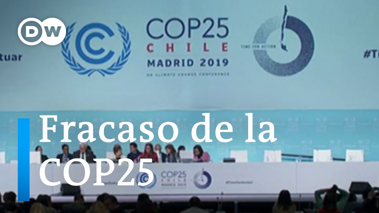 COP25 | Cumbre del Clima no cumple con los objetivos marcados