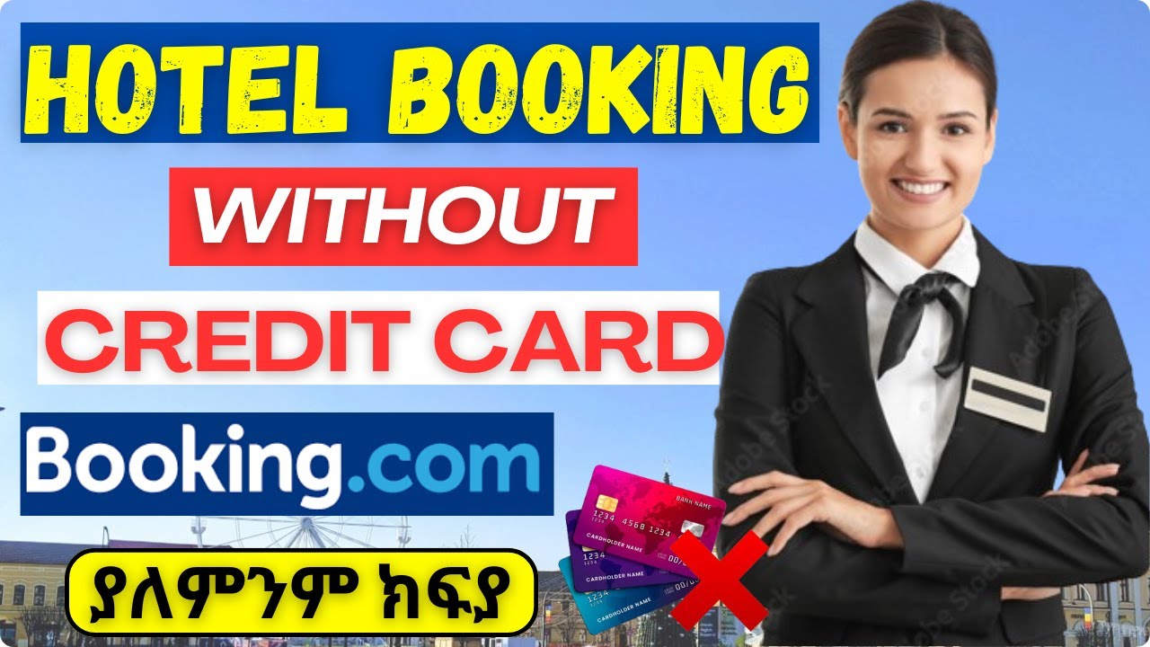 🔴 Hotel Booking For Visa ያለምንም ክፍያ | Without Credit or Debit Card | How to book | No Payment