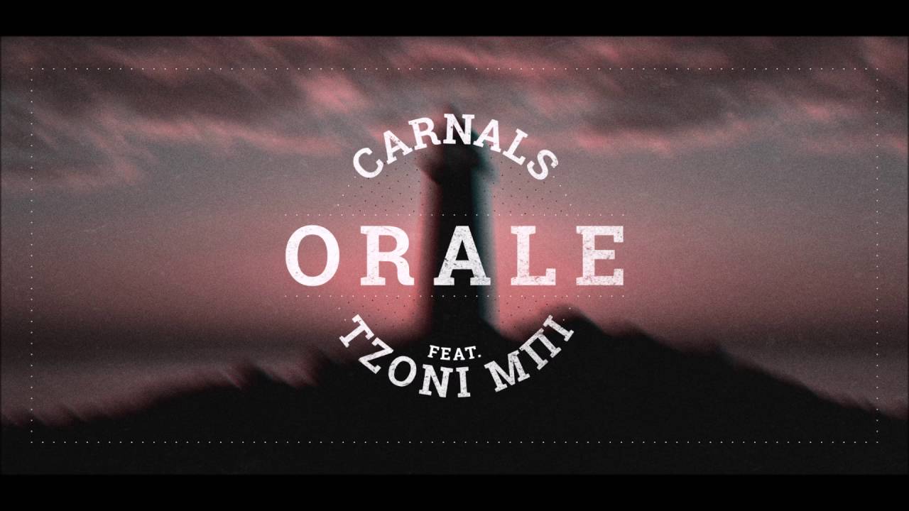 Carnals - 00. Orale feat. &Tau;&zeta;ό&nu;&iota; &Mu;&pi;&iota; [Prod. Dtaeys]