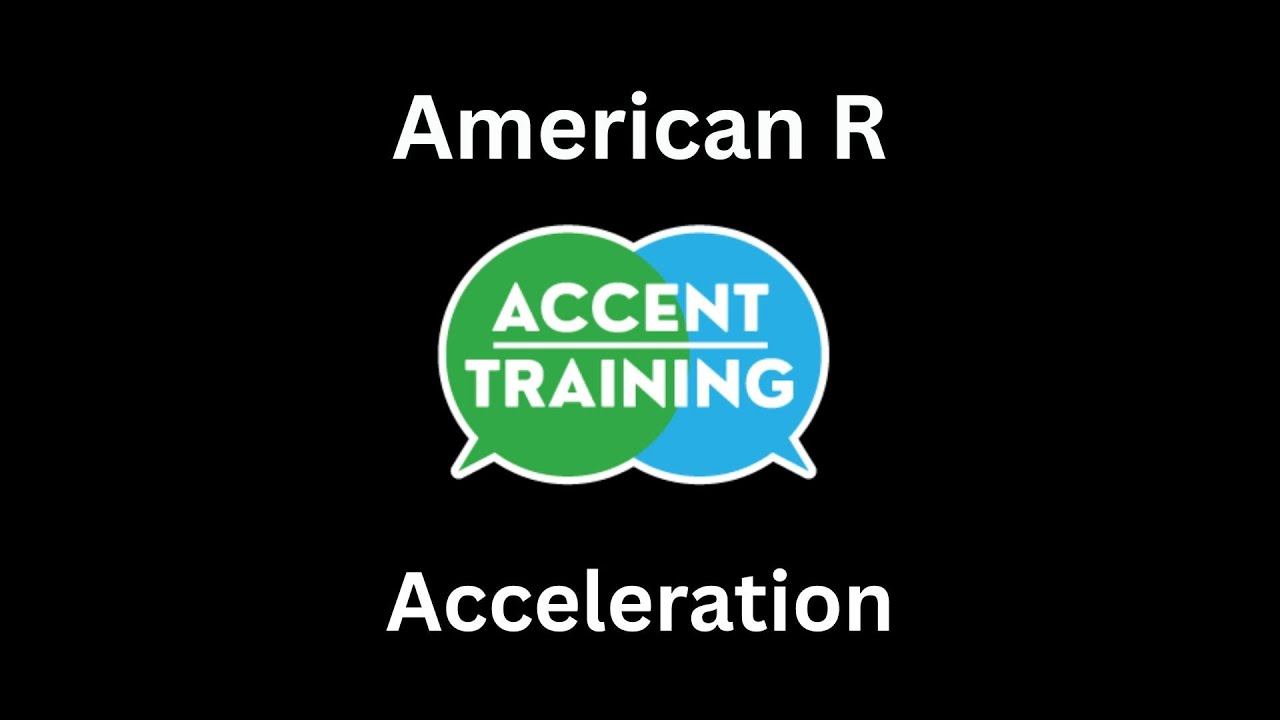 American R Accent Acceleration