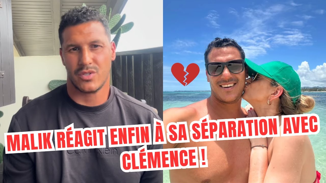 Malik (MAPR) sort du silence et réagit en vidéo à sa séparation avec Clémence