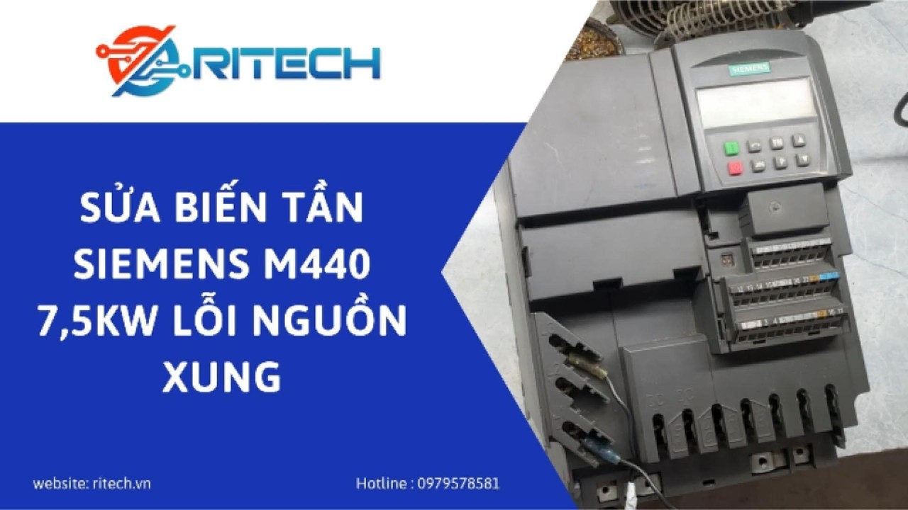 Sửa biến tần siemens m440 7,5kw lỗi NGUỒN XUNG