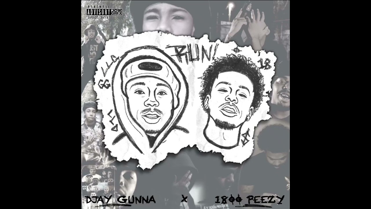 DJAY GUNNA - RUN (feat. 1800 PEEZY)