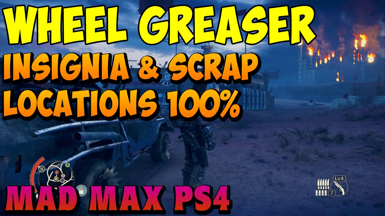 Mad Max - Wheel Greaser Insignia, Scrap Locations - Gameplay PS4