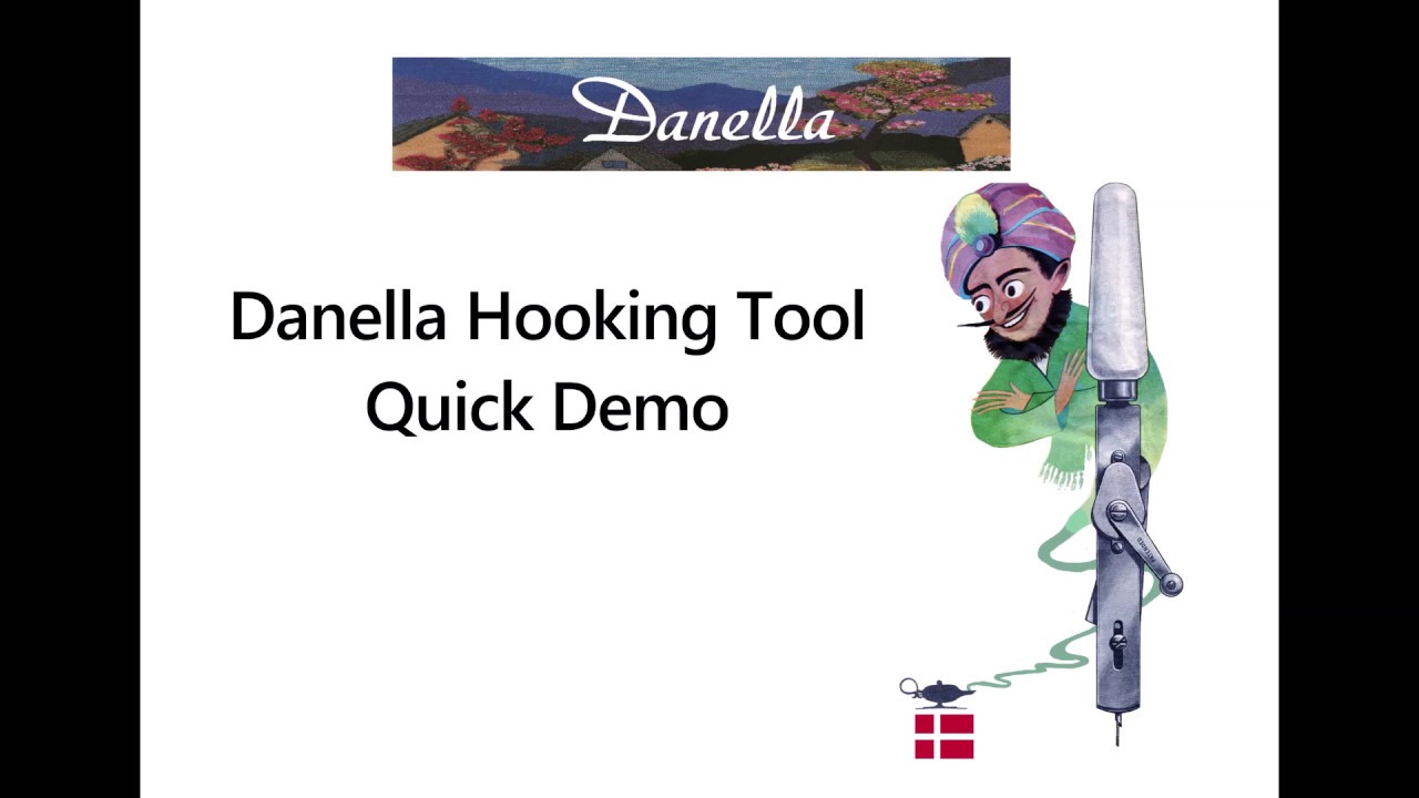 Danella Hooking Tool Quick Demo