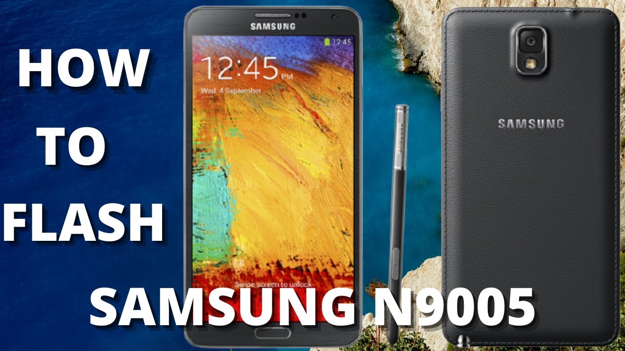 How to flash Samsung n9005 | Samsung Galaxy n9005 Flashing Guide with SP Flash Tool