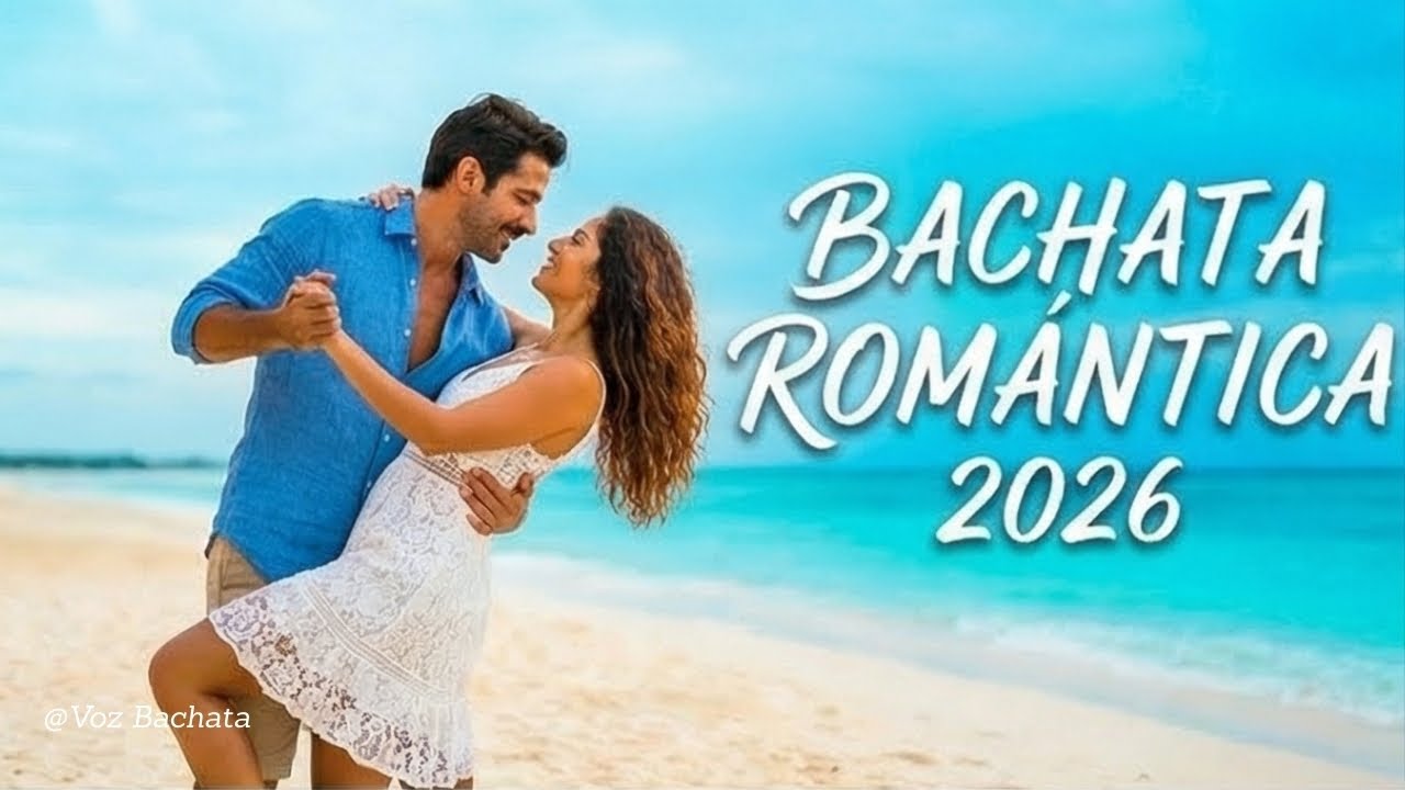 Bachata 2026 💃 Mix Latino Romántico y Actual