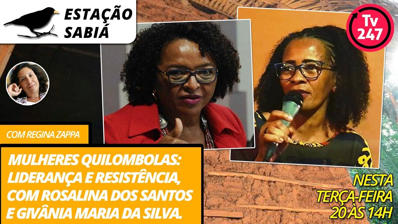 Estação Sabiá - Mulheres quilombolas: liderança e resistência