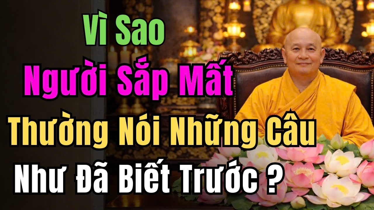 Vì Sao Người Sắp Mất Thường Nói Những Lời Giống Như Đã Biết Trước Mình Sẽ Mất?