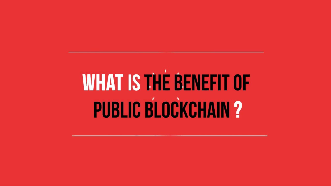TRON CLASS 101 - What is the benefit of Public Blockchain?