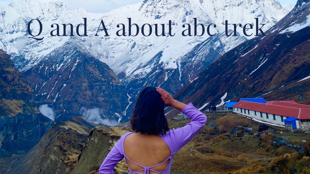 ANSWERING EVERYTHING ABOUT ABC TREK | Q and A about ABC trek |