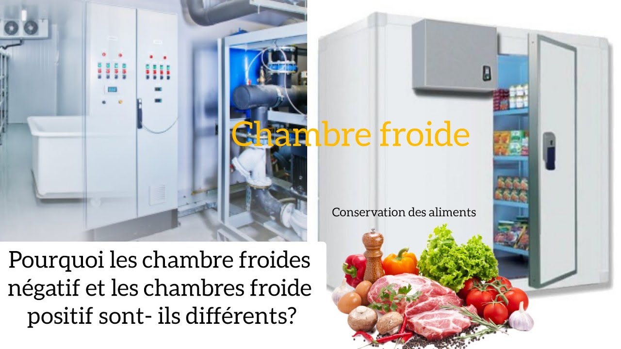 qu'est-ce qu'une chambre froide? pourquoi les chambre froides sont-ils différents?
