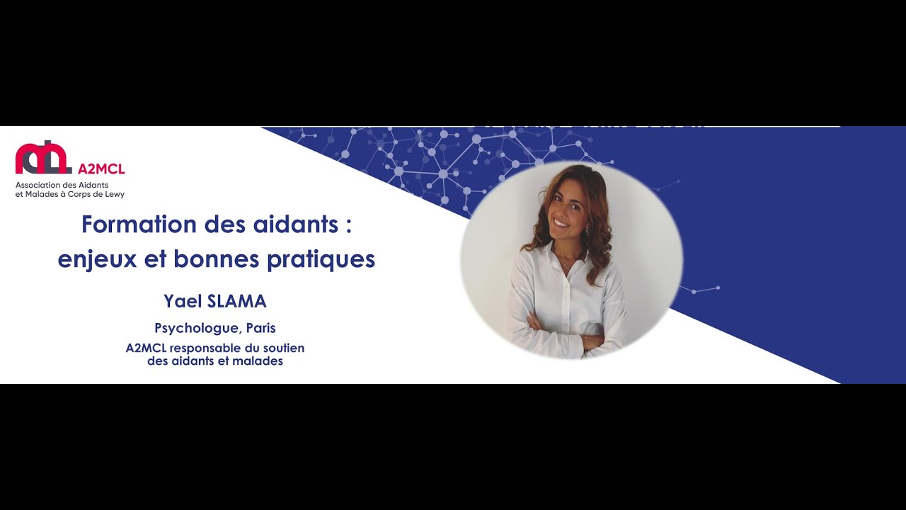 Maladie à corps de Lewy - Formation des aidants : enjeux et bonnes pratiques aidants/malades