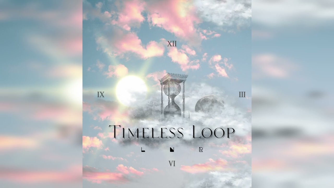 Timeless Loop by LNR Project (official audio)