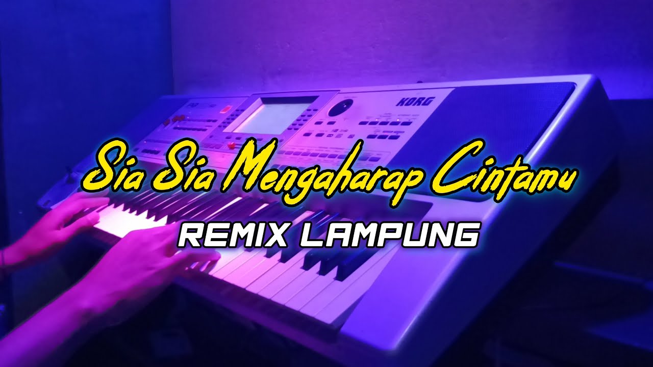 SIA SIA MENGHARAP CINTAMU REMIX LAMPUNG TERBARU FULL BASS🎧