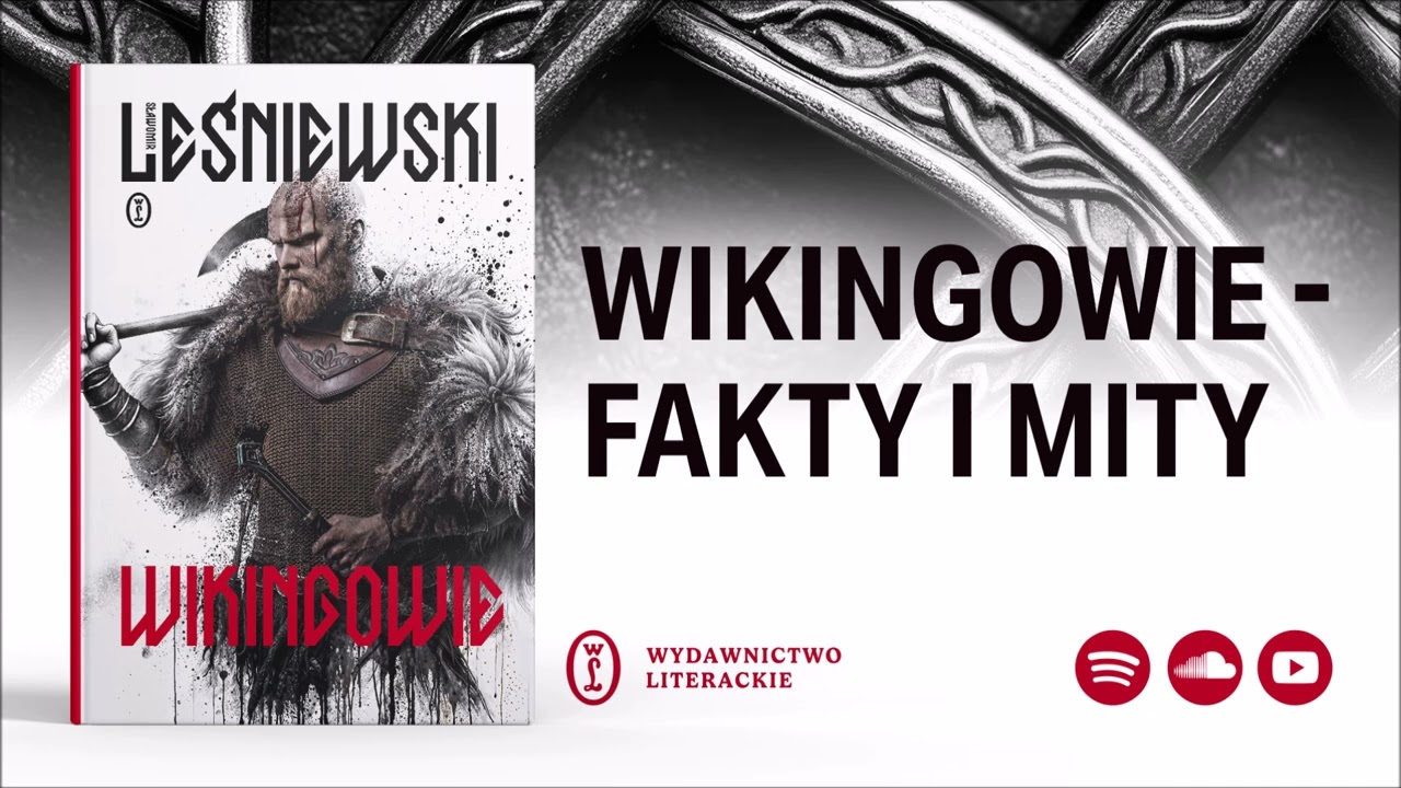 ZH#25: Wikingowie – co naprawdę o nich wiemy? Wywiad ze Sławomirem Leśniewskim