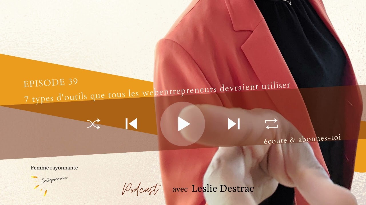 039. 7 types d'outils que tous les webentrepreneurs devraient utiliser