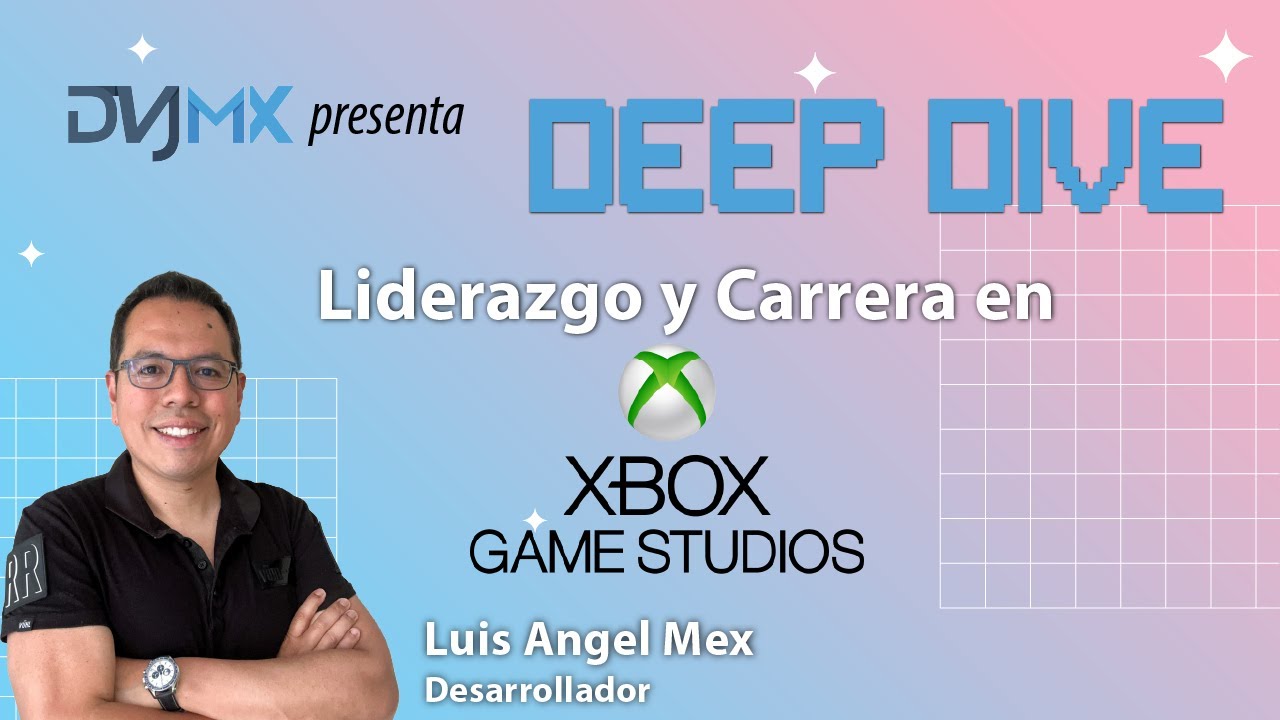 Deep Dive - Liderazgo y Carrera en Xbox Game Studios