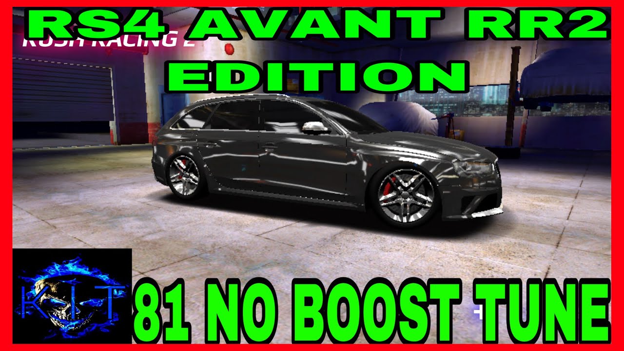 RUSH RACING 2. (2015 RS4 AVANT RR2 EDITION) 81NO BOOST TUNE. Thanks for watching 👍