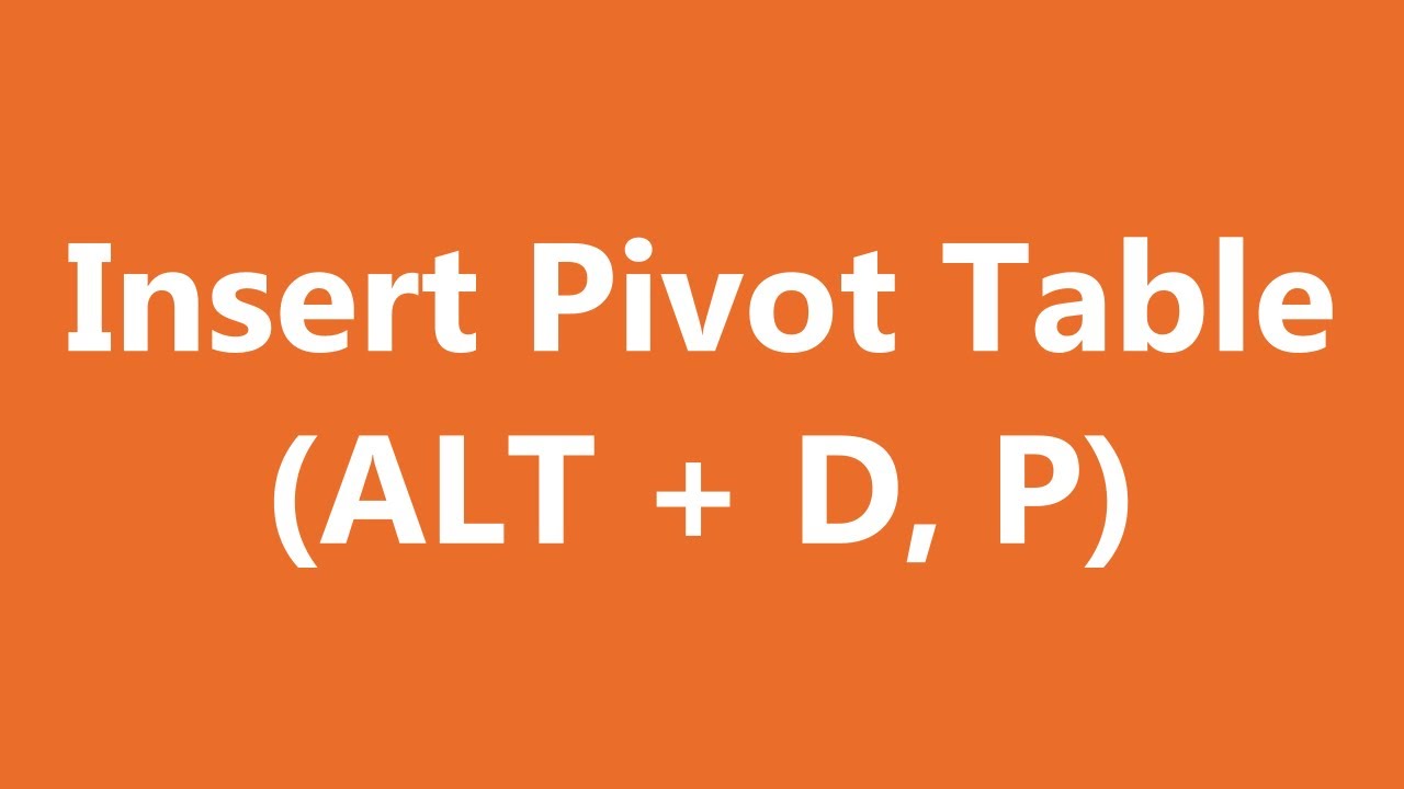 Excel Shortcuts - Pivot Table