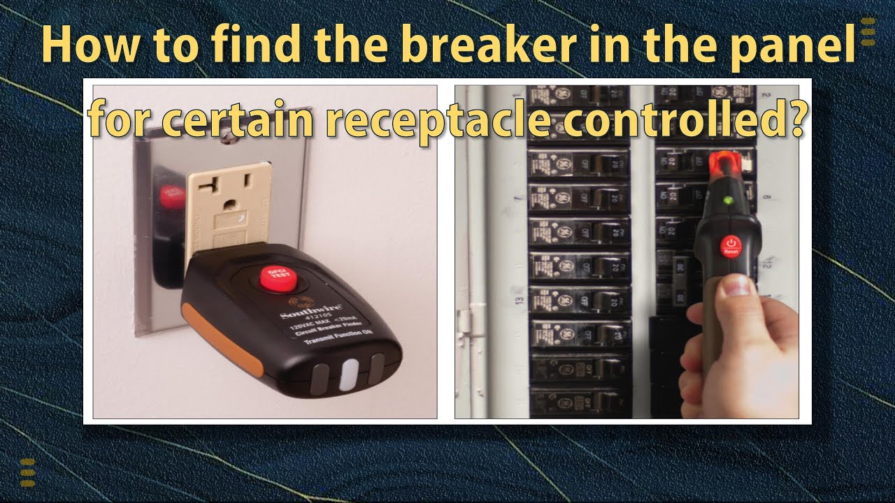 如何在PANEL上找到控制墙上某个插座的断路开关 Breaker? How to find the breaker in the panel for certain receptacle?