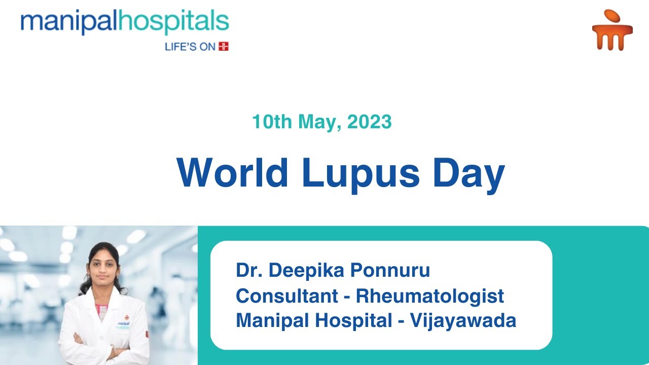 World Lupus Day Awareness | Dr. Deepika Ponnuru | Rheumatologist In Vijayawada - Manipal Hospitals