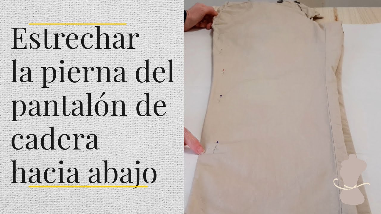Estrechar la pierna del pantalón de cadera hacia abajo