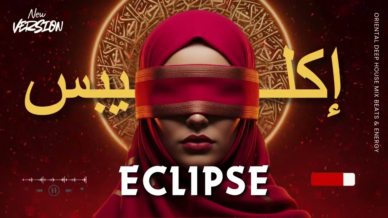 Eclipse — (إكليبس) A Oriental Techno Beats Mix Arabic Deep House