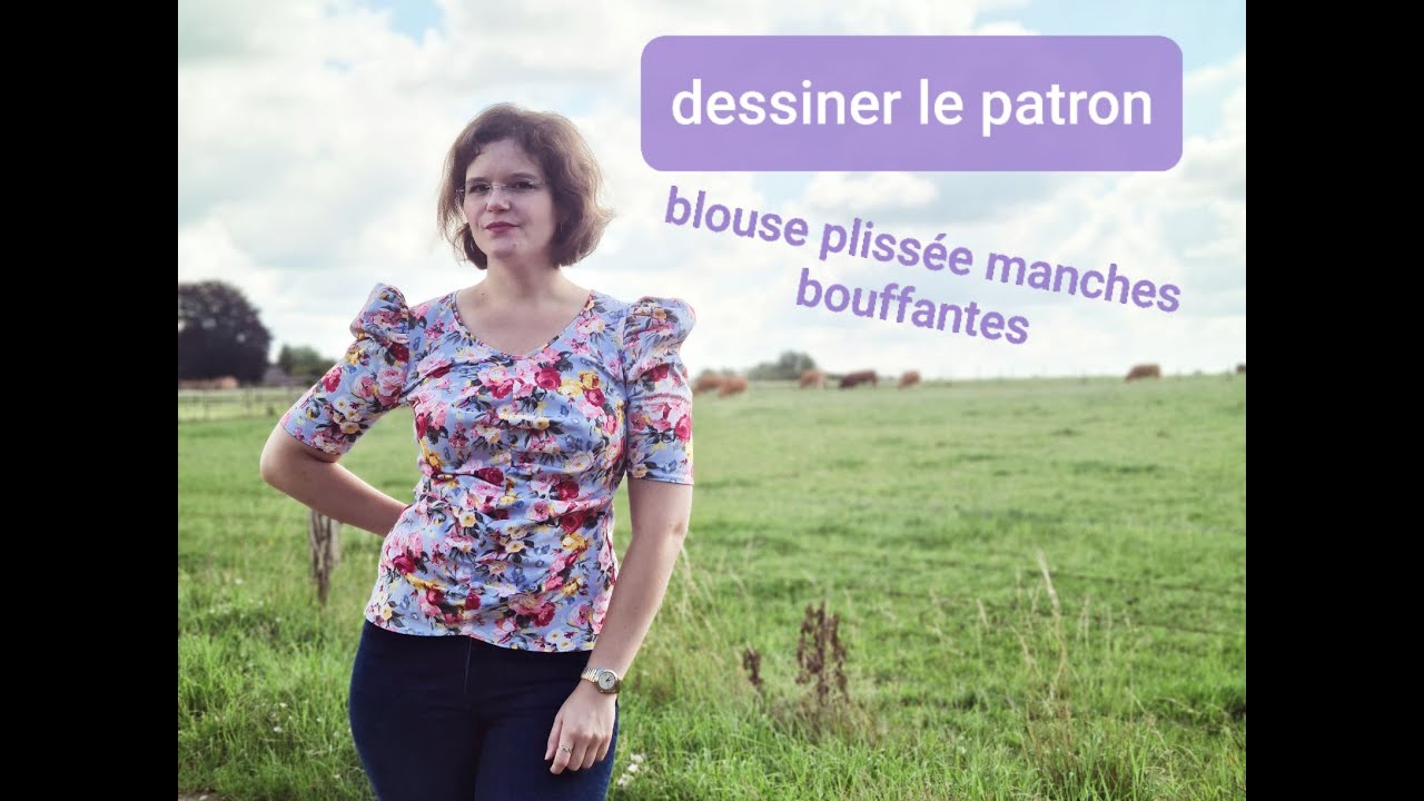 Dessiner le patron d'une blouse PLISSEE à manches BOUFFANTES/GIGOT
