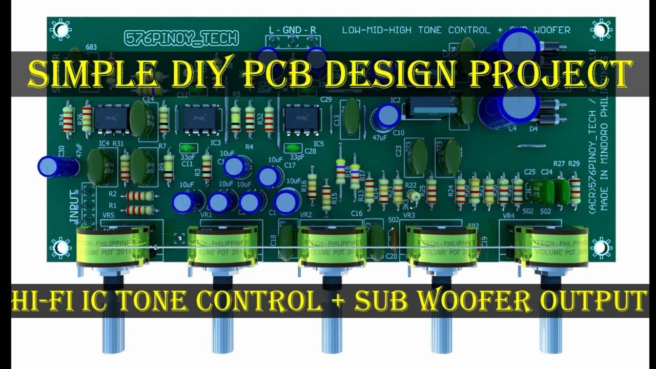 HI-FI IC TONE CONTROL With SUB WOOFER OUTPUT DIY PCB PROJECT